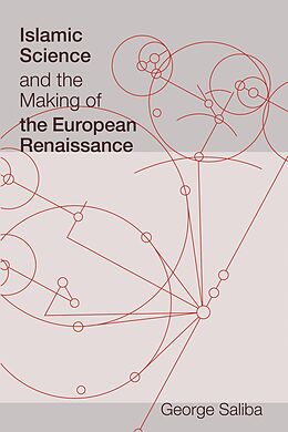 eBook (epub) Islamic Science and the Making of the European Renaissance de George Saliba