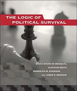 E-Book (epub) The Logic of Political Survival von Bruce Bueno De Mesquita, Alastair Smith, Randolph M. Siverson