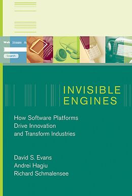 E-Book (epub) Invisible Engines von David S. Evans, Andrei Hagiu, Richard Schmalensee