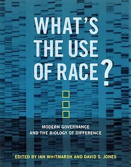 E-Book (epub) What's the Use of Race? von Ian Whitmarsh, David S. Jones