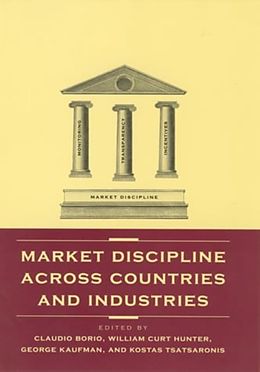 E-Book (pdf) Market Discipline Across Countries and Industries von Claudio Borio, William C. Hunter, George G. Kaufman