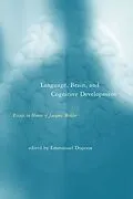 E-Book (pdf) Language, Brain, and Cognitive Development von Emmanuel Dupoux