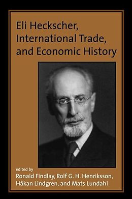 eBook (pdf) Eli Heckscher, International Trade, and Economic History de Ronald Findlay, Rolf G H. Henriksson, H?kan Lindgren