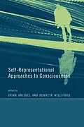 E-Book (pdf) Self-Representational Approaches to Consciousness von Uriah Kriegel, Kenneth Williford