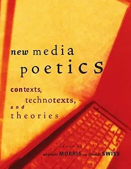 E-Book (pdf) New Media Poetics von Thomas Swiss, Adalaide Morris