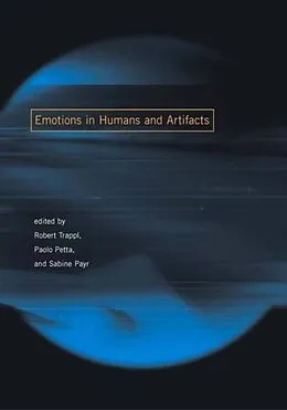 E-Book (pdf) Emotions in Humans and Artifacts von Robert Trappl, Paolo Petta, Sabine Payr