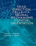 E-Book (pdf) Head Direction Cells and the Neural Mechanisms of Spatial Orientation von Sidney I. Wiener, Jeffrey S. Taube