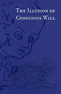 E-Book (epub) The Illusion of Conscious Will von Daniel M. Wegner