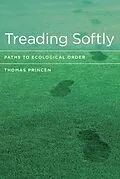 ePUB Treading Softly von Thomas Princen