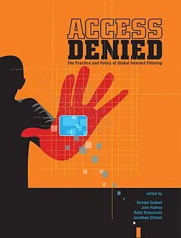 E-Book (epub) Access Denied von Ronald Deibert, John Palfrey, Rafal Rohozinski
