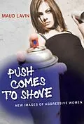 E-Book (epub) Push Comes to Shove von Maud Lavin