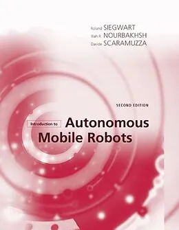 E-Book (pdf) Introduction to Autonomous Mobile Robots von Roland Siegwart, Illah Reza Nourbakhsh, Davide Scaramuzza