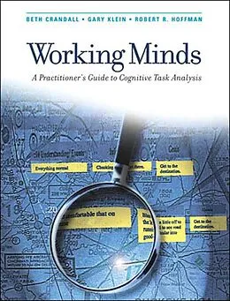 E-Book (epub) Working Minds von Beth Crandall, Gary A. Klein, Robert R. Hoffman