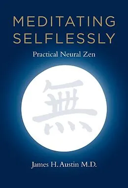 E-Book (epub) Meditating Selflessly von James H. Austin