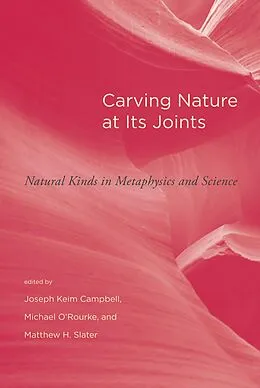 E-Book (epub) Carving Nature at Its Joints von Joseph Keim Campbell, Michael O'Rourke, Matthew H. Slater