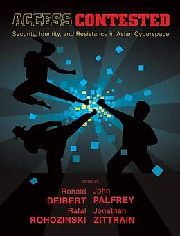 E-Book (epub) Access Contested von Ronald Deibert, John Palfrey, Rafal Rohozinski