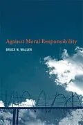 E-Book (epub) Against Moral Responsibility von Bruce N. Waller