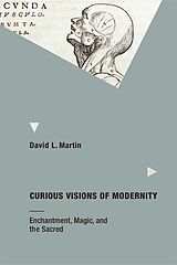 E-Book (epub) Curious Visions of Modernity von David L. Martin