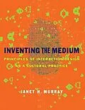 E-Book (pdf) Inventing the Medium von Janet H. Murray