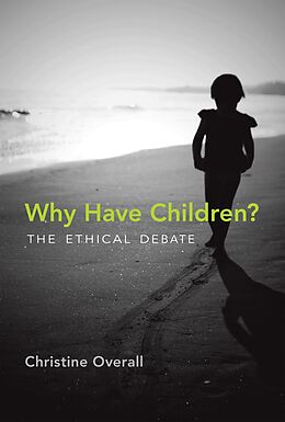 eBook (epub) Why Have Children? de Christine Overall