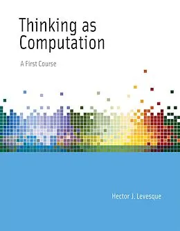E-Book (epub) Thinking as Computation von Hector J. Levesque
