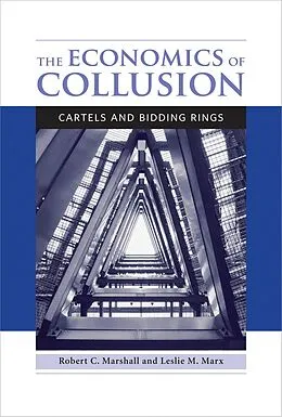 E-Book (epub) The Economics of Collusion von Robert C. Marshall, Leslie M. Marx