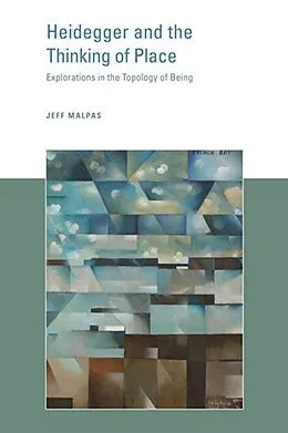 E-Book (epub) Heidegger and the Thinking of Place von Jeff Malpas