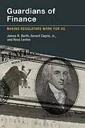 E-Book (epub) Guardians of Finance von James R. Barth, Gerard Caprio, Ross Levine