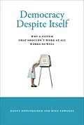 E-Book (epub) Democracy Despite Itself von Danny Oppenheimer, Mike Edwards
