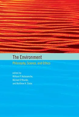 E-Book (epub) The Environment von William P. Kabasenche, Michael O'Rourke, Matthew H. Slater