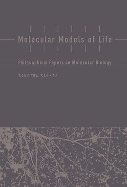 E-Book (pdf) Molecular Models of Life von Sahotra Sarkar