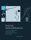 E-Book (epub) Digital Performance von Steve Dixon