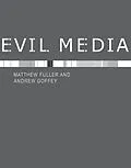 E-Book (epub) Evil Media von Matthew Fuller, Andrew Goffey