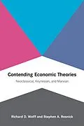 E-Book (epub) Contending Economic Theories von Richard D. Wolff, Stephen A. Resnick