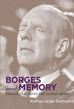 ePUB Borges and Memory von Rodrigo Quian Quiroga