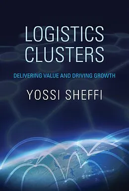 E-Book (epub) Logistics Clusters von Yossi Sheffi