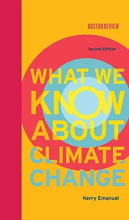 E-Book (epub) What We Know About Climate Change, second edition von Kerry Emanuel