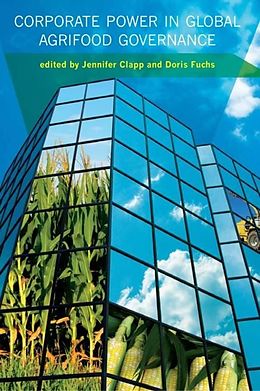 eBook (pdf) Corporate Power in Global Agrifood Governance de Jennifer Clapp, Doris Fuchs