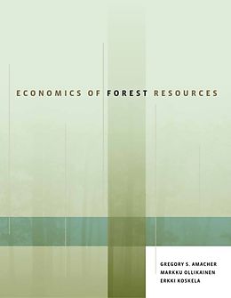 E-Book (pdf) Economics of Forest Resources von Gregory Amacher, Markku Ollikainen, Erkki A. Koskela