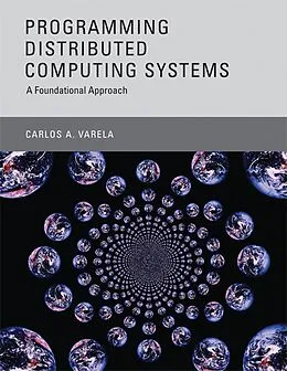 E-Book (epub) Programming Distributed Computing Systems von Carlos A. Varela