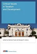 E-Book (pdf) Critical Issues in Taxation and Development von Clemens Fuest, George R. Zodrow