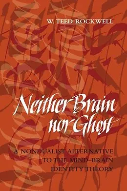 E-Book (pdf) Neither Brain nor Ghost von W. Teed Rockwell