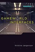 E-Book (epub) Gameworld Interfaces von Kristine Jorgensen