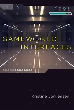 E-Book (epub) Gameworld Interfaces von Kristine Jorgensen