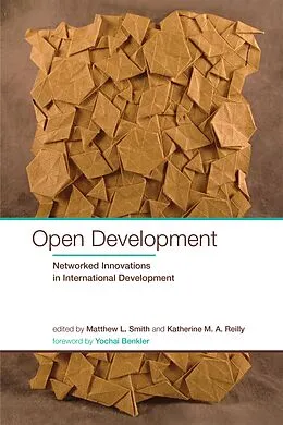 ePUB Open Development von Matthew L. Smith, Katherine M. A. Reilly, Yochai Benkler