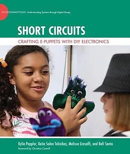 E-Book (pdf) Short Circuits von Kylie Peppler, Katie Salen Tekinbas, Melissa Gresalfi
