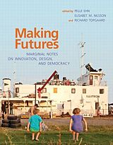 eBook (pdf) Making Futures de Pelle Ehn, Elisabet M. Nilsson, Richard Topgaard