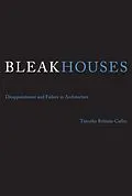 E-Book (epub) Bleak Houses von Timothy J. Brittain-Catlin