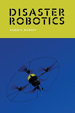 eBook (epub) Disaster Robotics de Robin R. Murphy