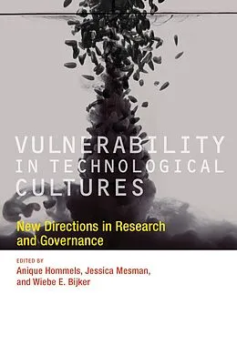 E-Book (epub) Vulnerability in Technological Cultures von Anique Hommels, Jessica Mesman, Wiebe E. Bijker